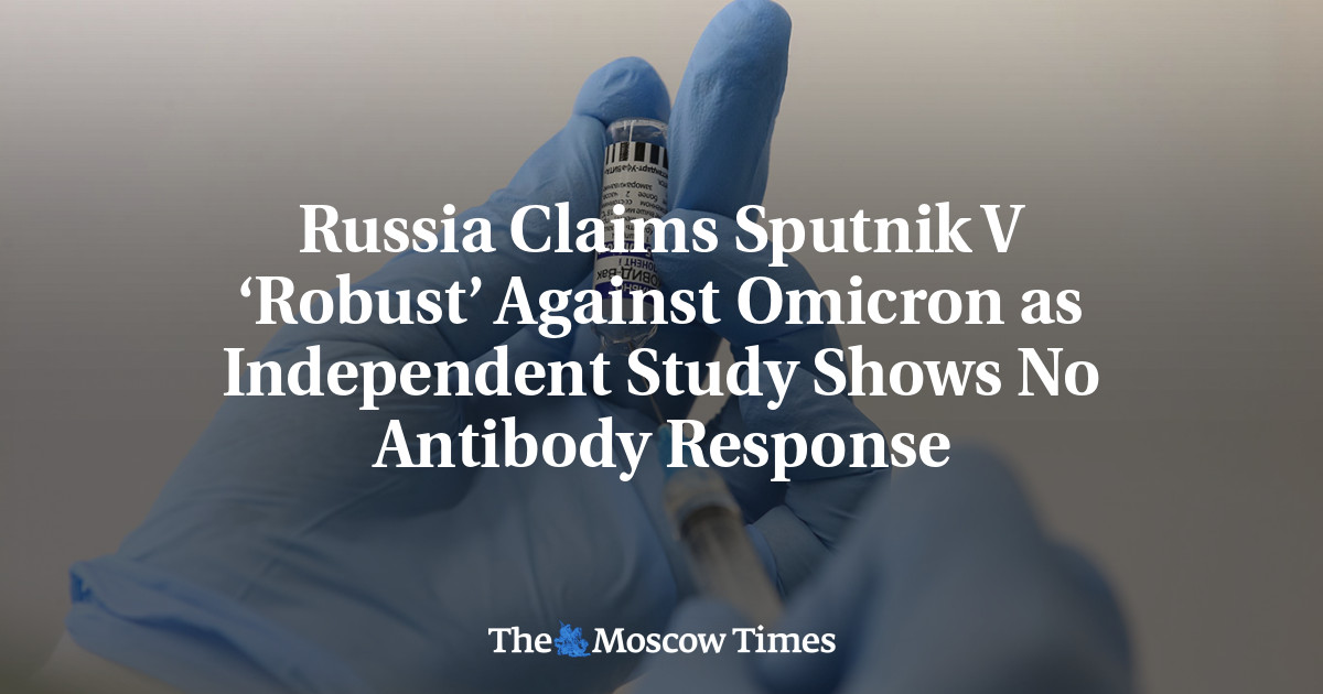 Rusia mengklaim Sputnik V ‘kuat’ terhadap Omicron karena studi independen tidak menunjukkan adanya respons antibodi