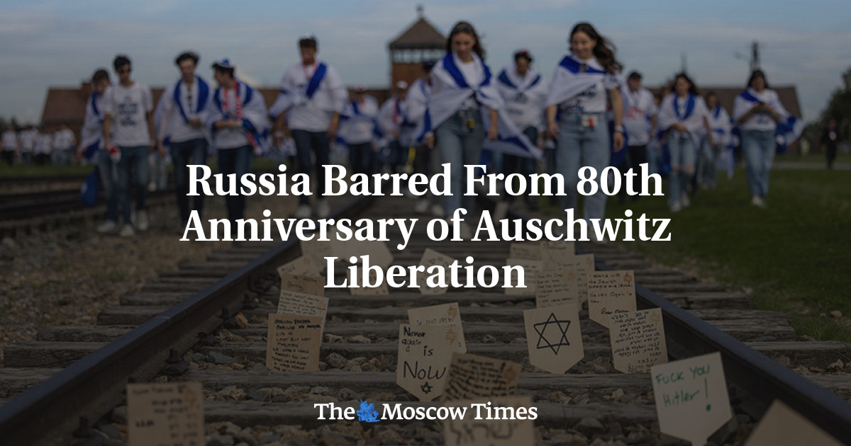 Russia Barred From 80th Anniversary of Auschwitz Liberation