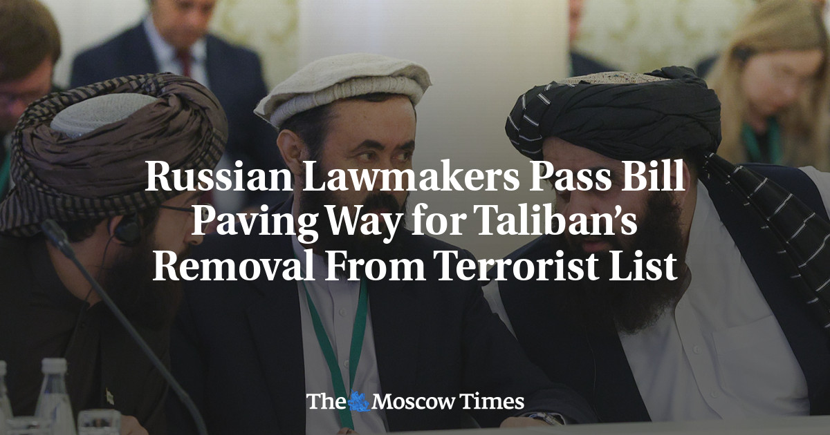 Russian Lawmakers Pass Bill Paving Way for Taliban’s Removal From Terrorist List