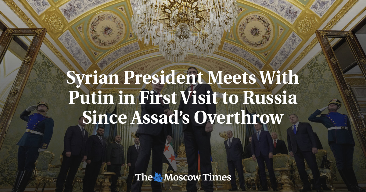 Syrian President Meets With Putin in First Visit to Russia Since Assad’s Overthrow