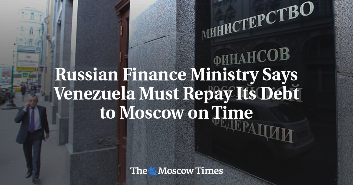 Kementerian Keuangan Rusia mengatakan Venezuela harus membayar utangnya ke Moskow tepat waktu