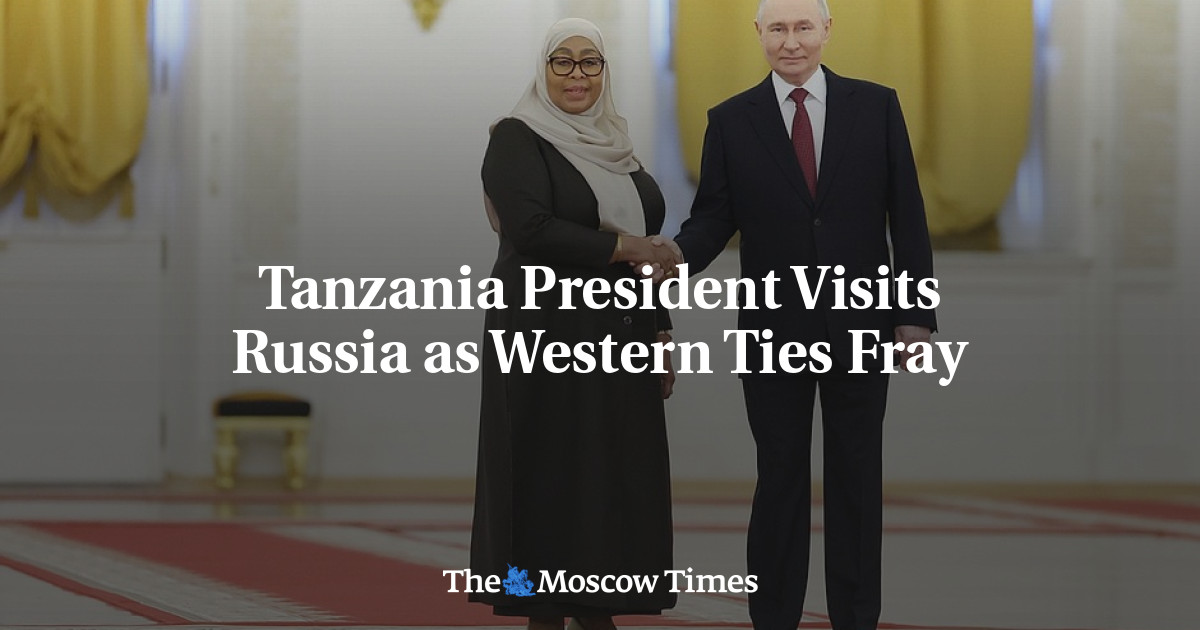 Tanzania President Visits Russia as Western Ties Fray