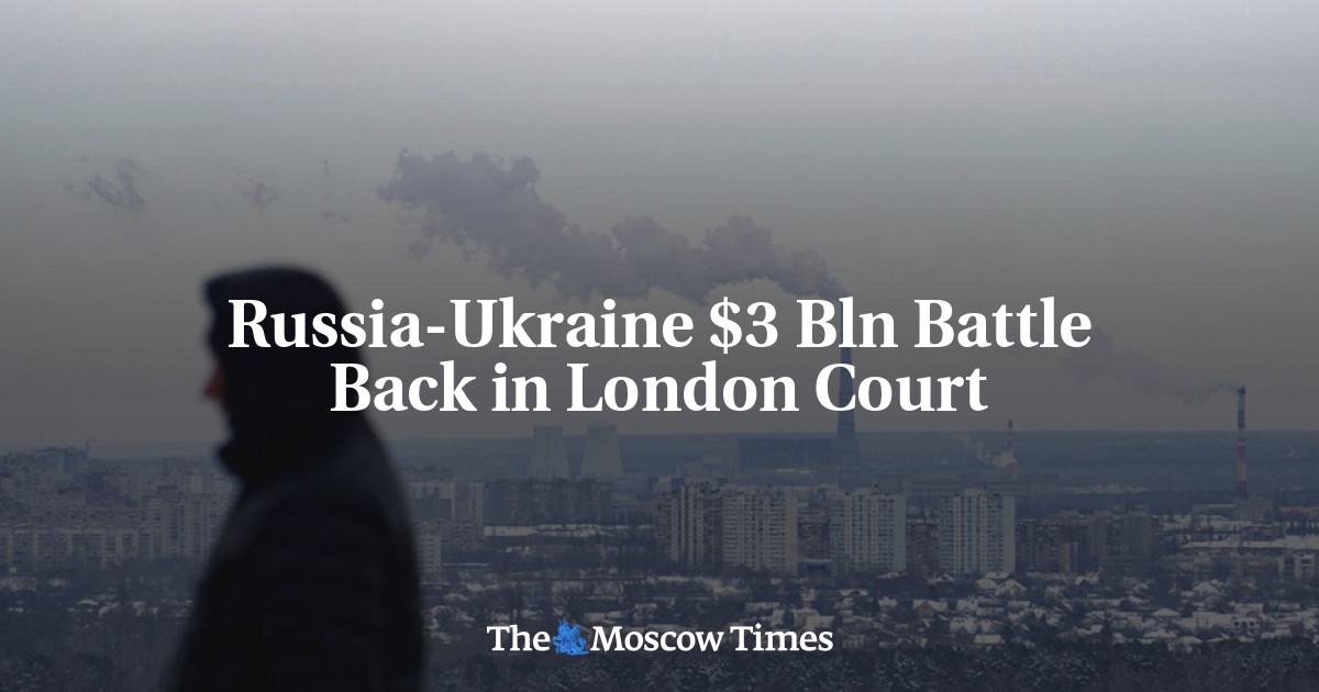 Pertempuran Rusia-Ukraina Senilai  Miliar Di Pengadilan London