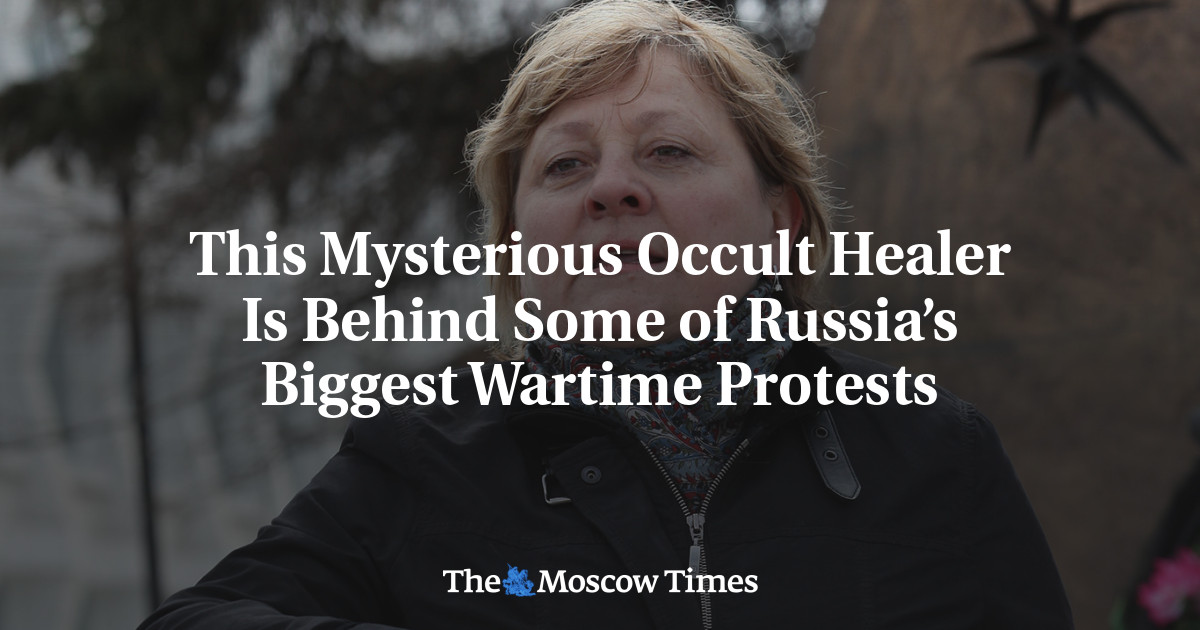 This Mysterious Occult Healer Is Behind Some of Russia’s Biggest Wartime Protests