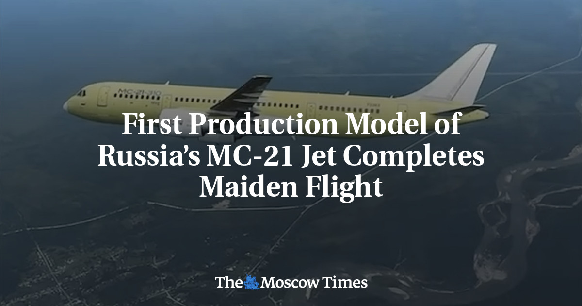First Production Model of Russia’s MC-21 Jet Completes Maiden Flight