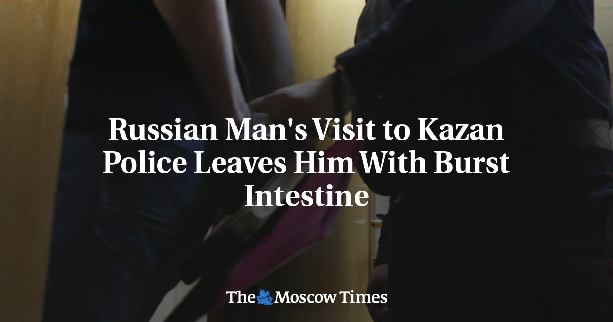 Kunjungan pria Rusia ke polisi Kazan membuat ususnya pecah