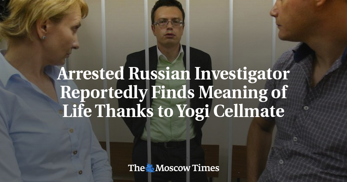 Penyelidik Rusia yang ditangkap dilaporkan menemukan makna hidup berkat Yogi Cellmate