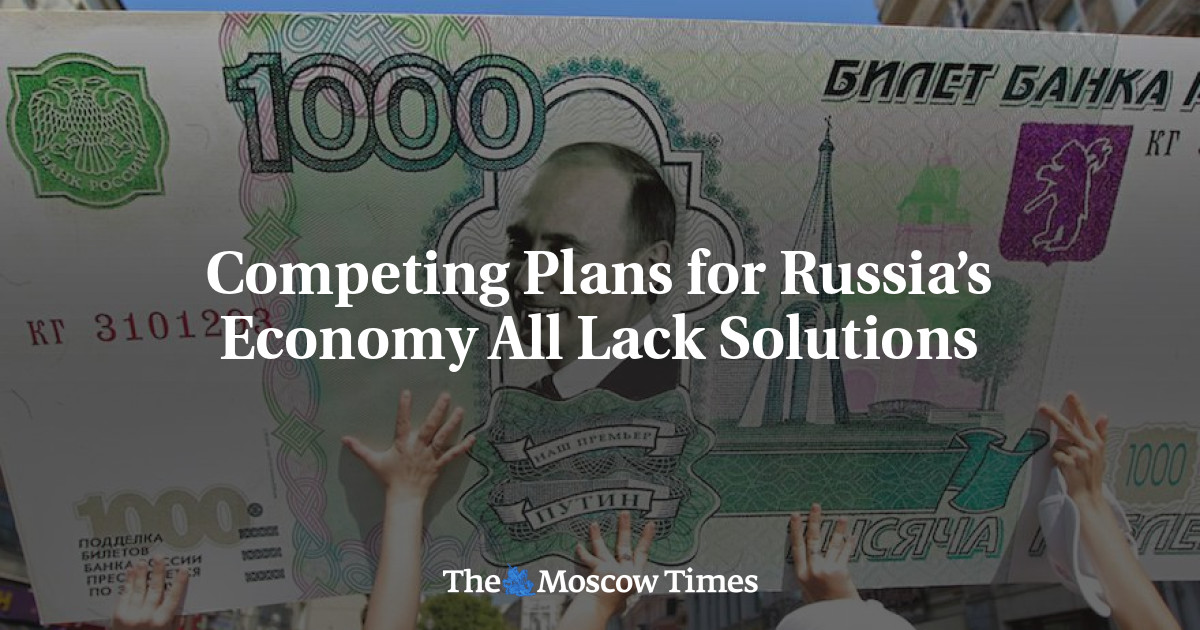 Rencana bersaing untuk ekonomi Rusia semuanya kekurangan solusi