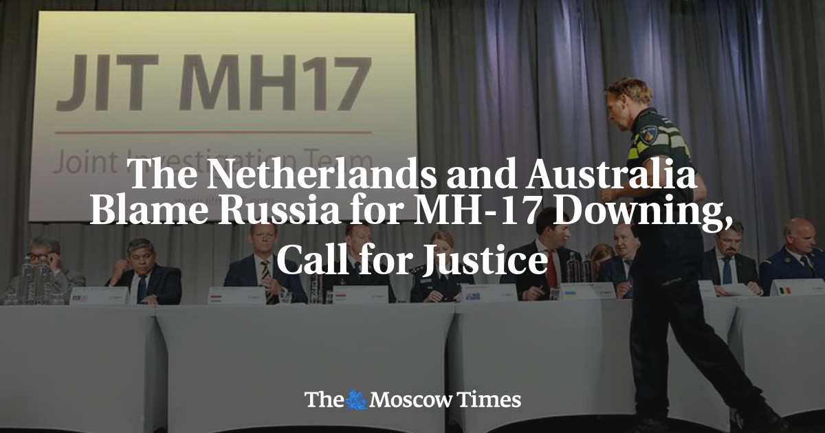 The Netherlands And Australia Blame Russia For Mh 17 Downing Call For