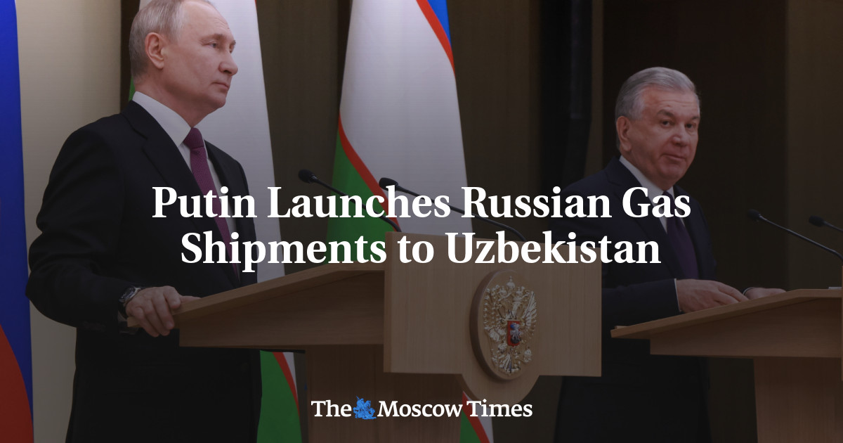 Putin Launches Russian Gas Shipments to Uzbekistan