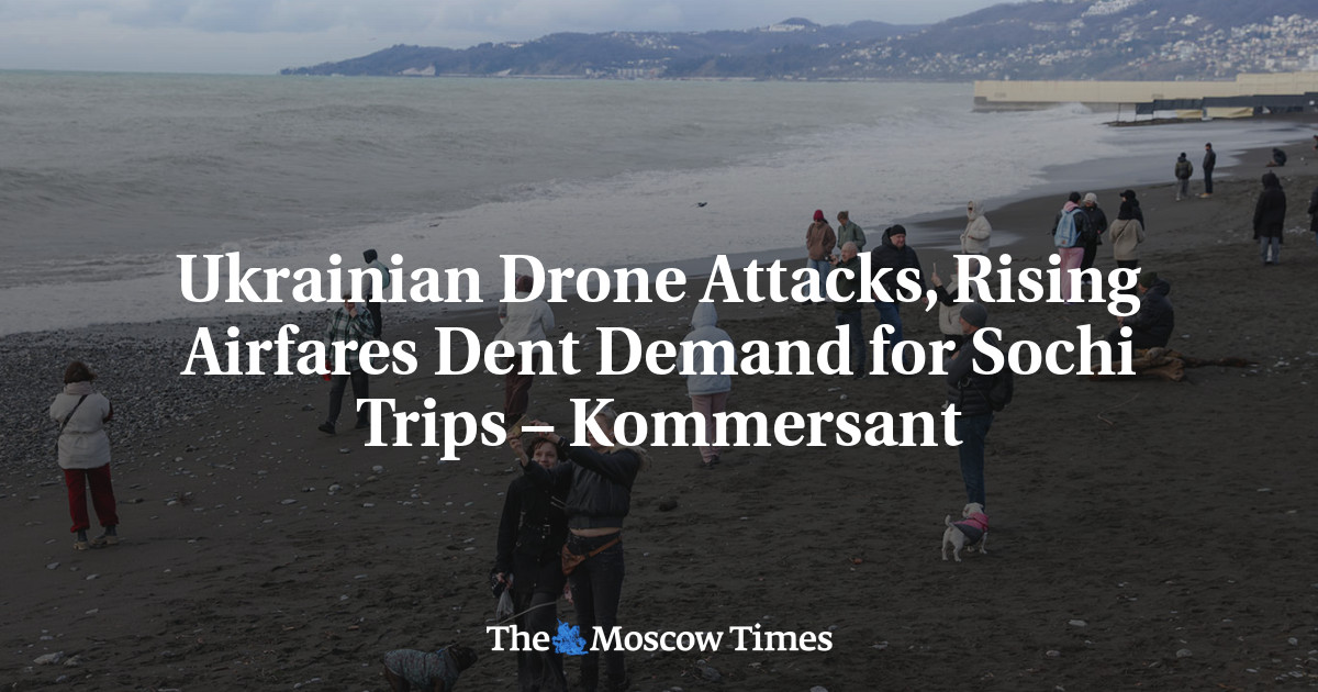 Ukrainian Drone Attacks, Rising Airfares Dent Demand for Sochi Trips – Kommersant