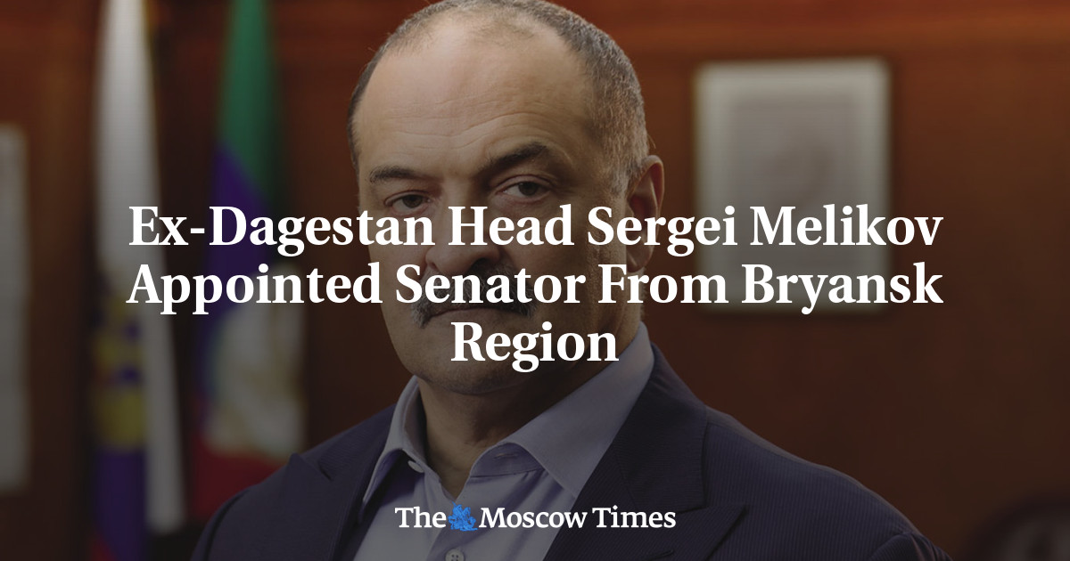 Ex-Dagestan Head Sergei Melikov Appointed Senator From Bryansk Region