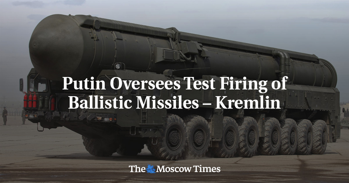 Putin Oversees Test Firing of Ballistic Missiles – Kremlin