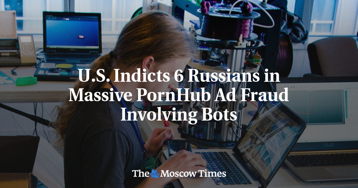 AS mendakwa 6 orang Rusia dalam penipuan iklan PornHub besar-besaran yang melibatkan bot