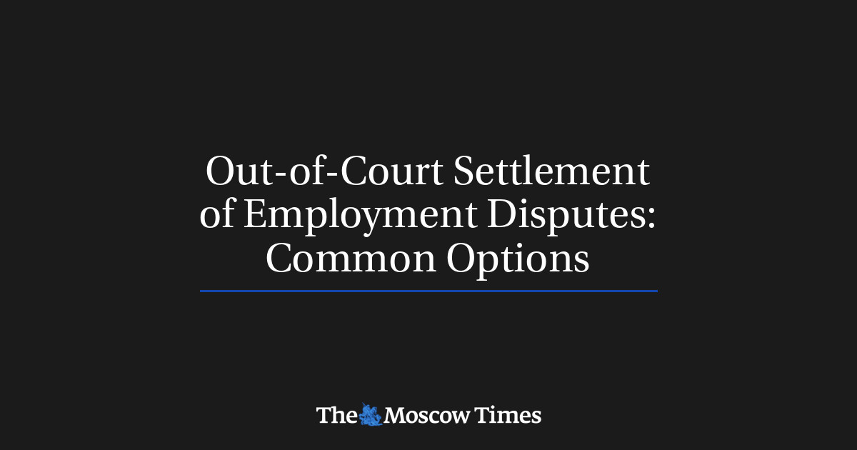 OutofCourt Settlement of Employment Disputes Common Options