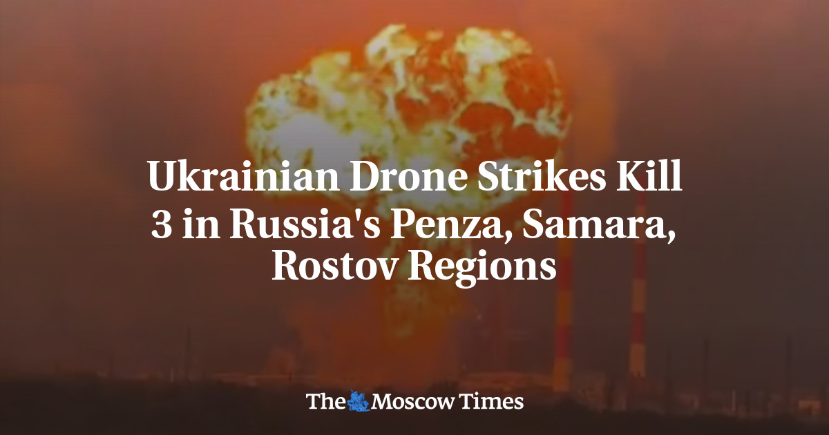Ukrainian Drone Strikes Kill 3 in Russia's Penza, Samara, Rostov Regions