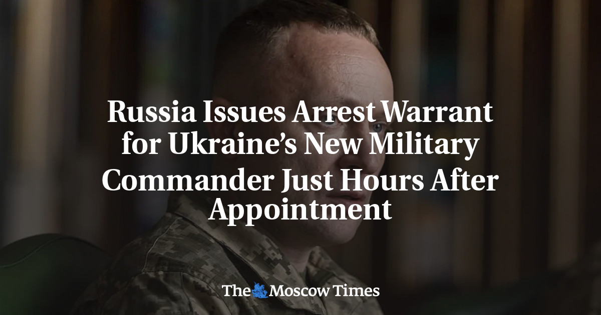 Russia Issues Arrest Warrant for Ukraine’s New Military Commander Just Hours After Appointment