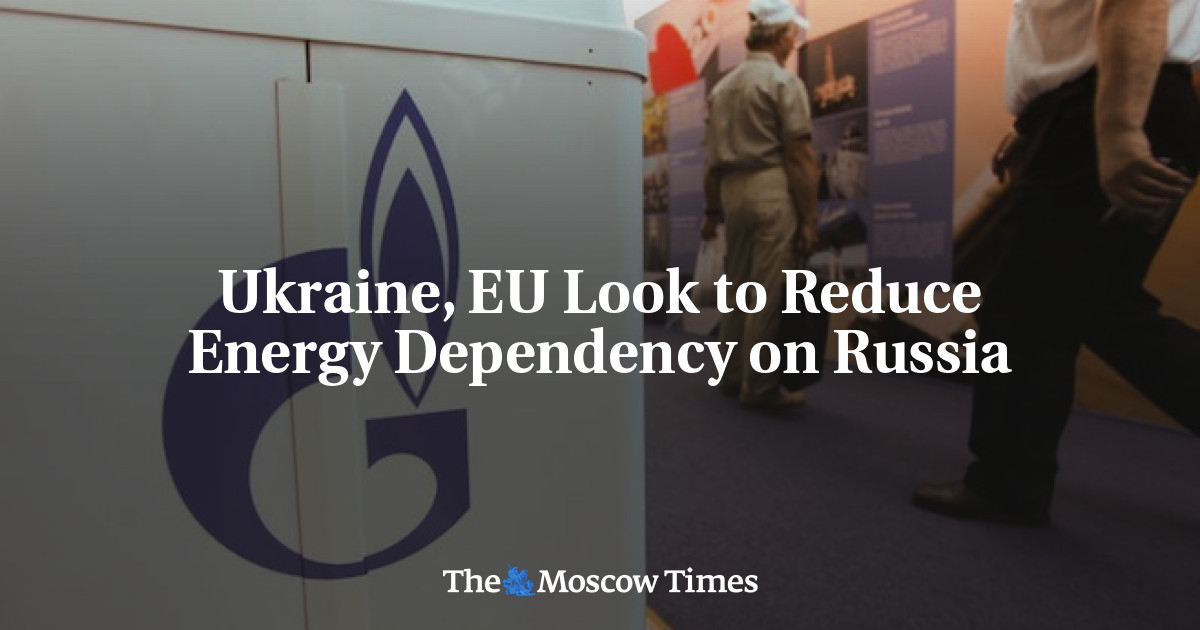 Ukraine, EU Look to Reduce Energy Dependency on Russia