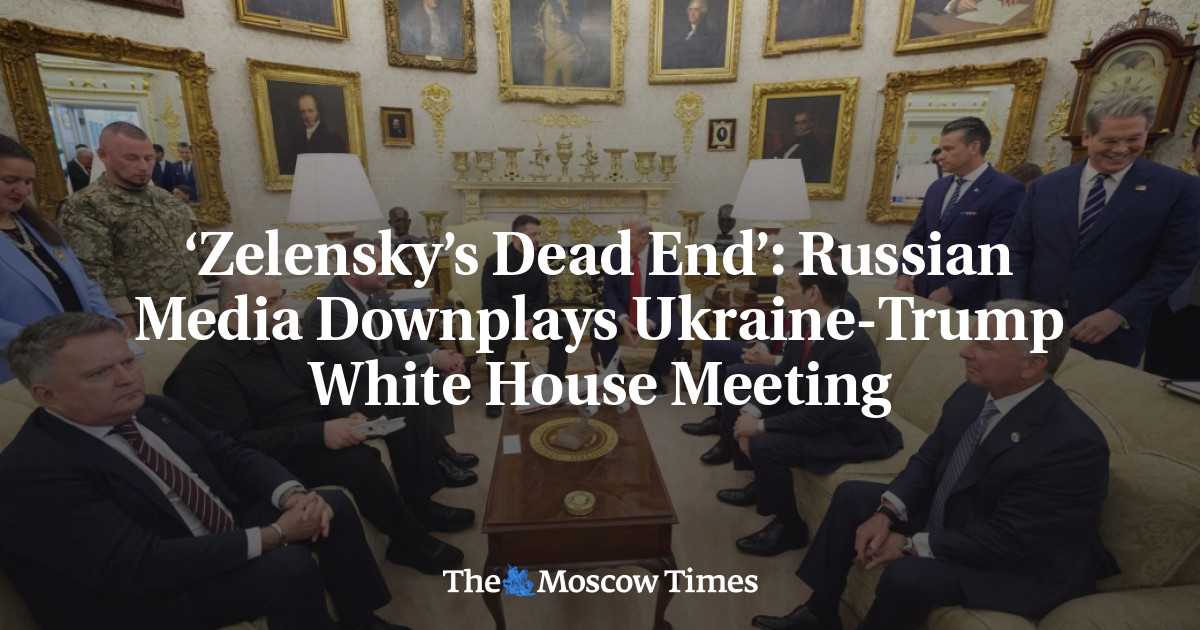 ‘Zelensky’s Dead End’: Russian Media Downplays Ukraine-Trump White House Meeting