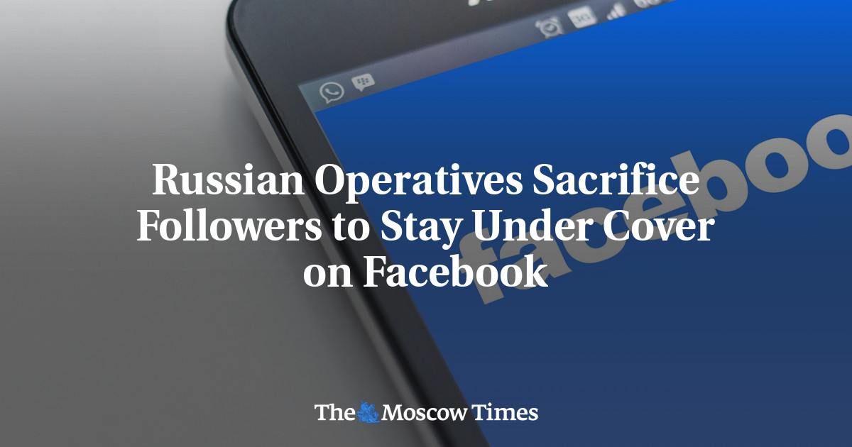 Pejabat Rusia mengorbankan pengikut untuk tetap menyamar di Facebook