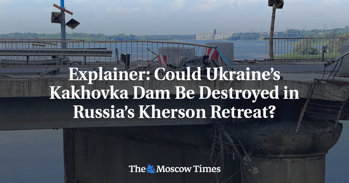 Пояснение: Могла ли украинская Каховская плотина быть разрушена во время отступления русских из Херсона?