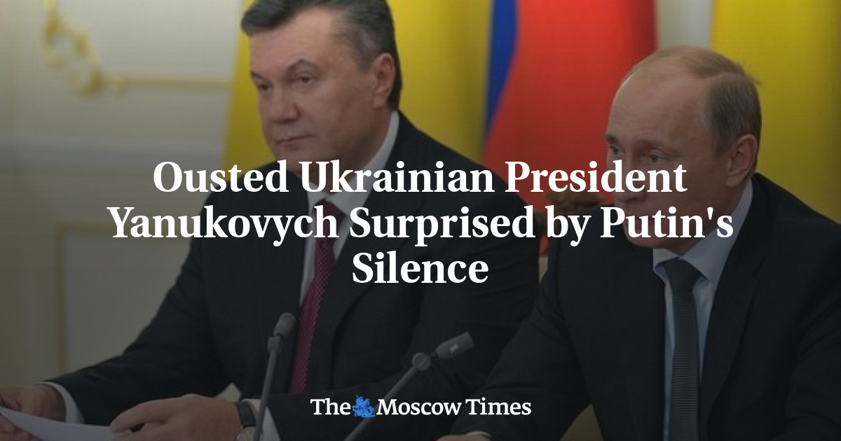 Ousted Ukrainian President Yanukovych Surprised By Putins Silence