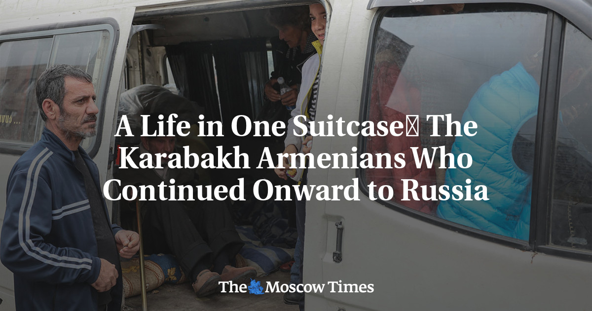 A Life in One Suitcase։ The Karabakh Armenians Who Continued Onward to Russia