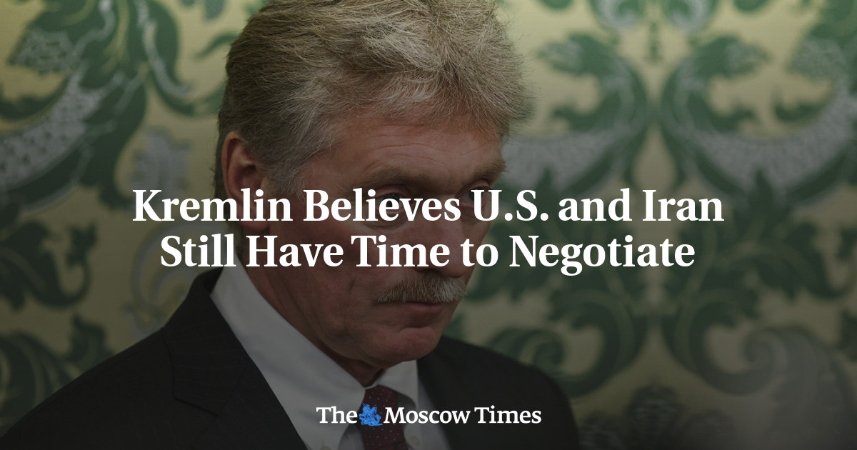 Kremlin Believes U.S. and Iran Still Have Time to Negotiate