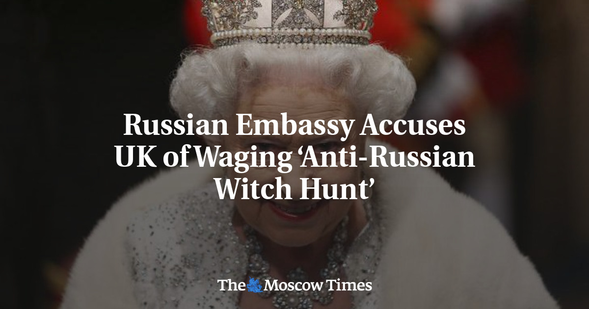 Kedutaan Besar Rusia Menuduh Inggris Melancarkan ‘Perburuan Penyihir Anti-Rusia’