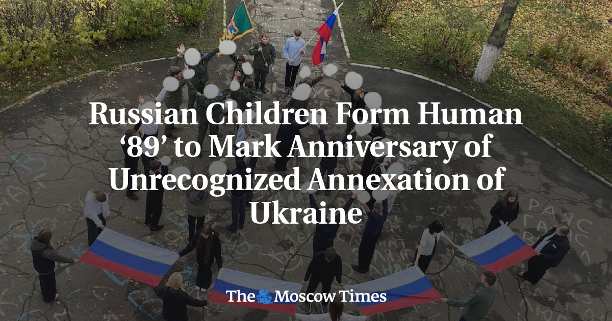 Russian Children Form Human ‘89’ to Mark Anniversary of Unrecognized Annexation of Ukraine