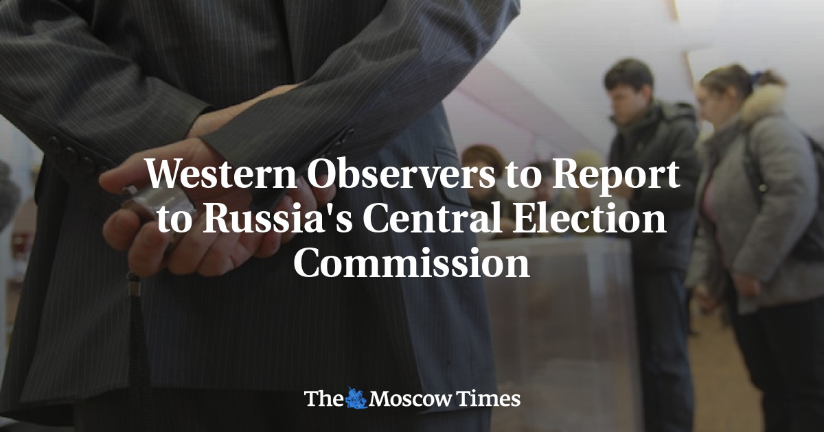 Pengamat Barat harus melapor ke Komisi Pemilihan Umum Rusia
