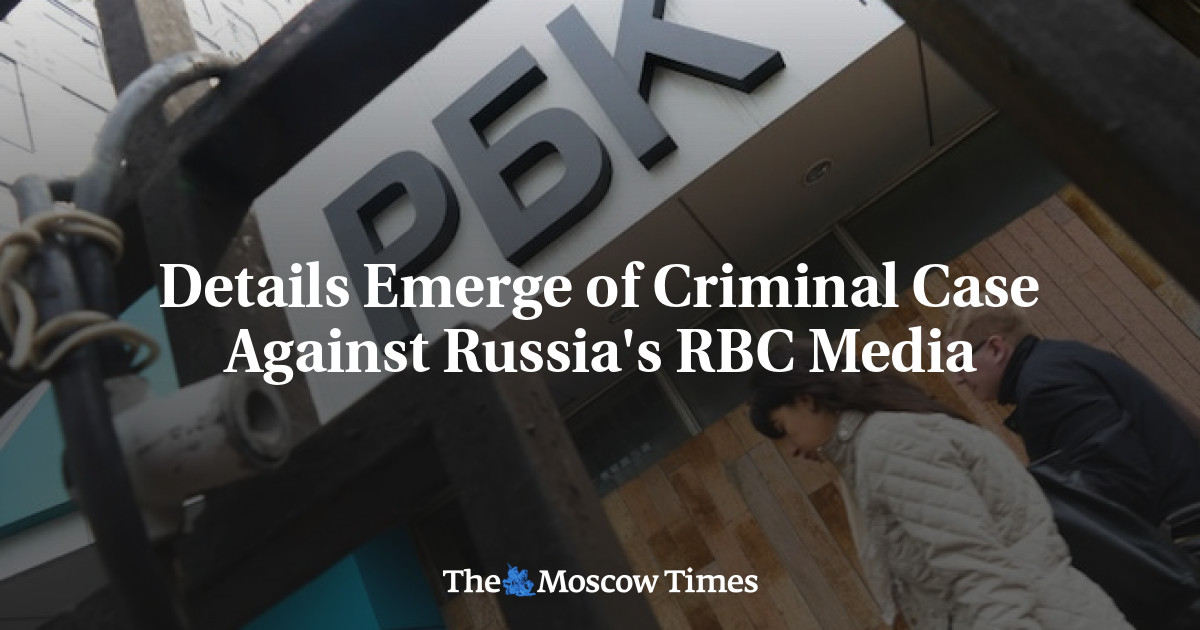 Details Emerge Of Criminal Case Against Russia's RBC Media