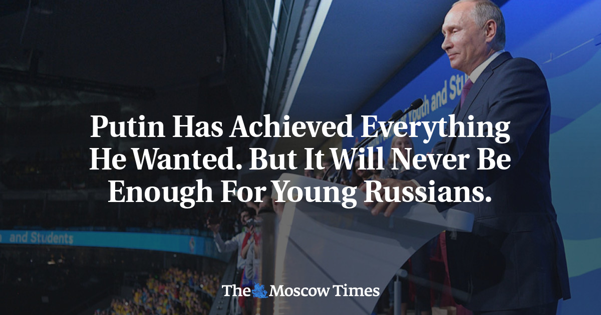 Putin mencapai semua yang dia inginkan.  Namun hal itu tidak akan pernah cukup bagi generasi muda Rusia.