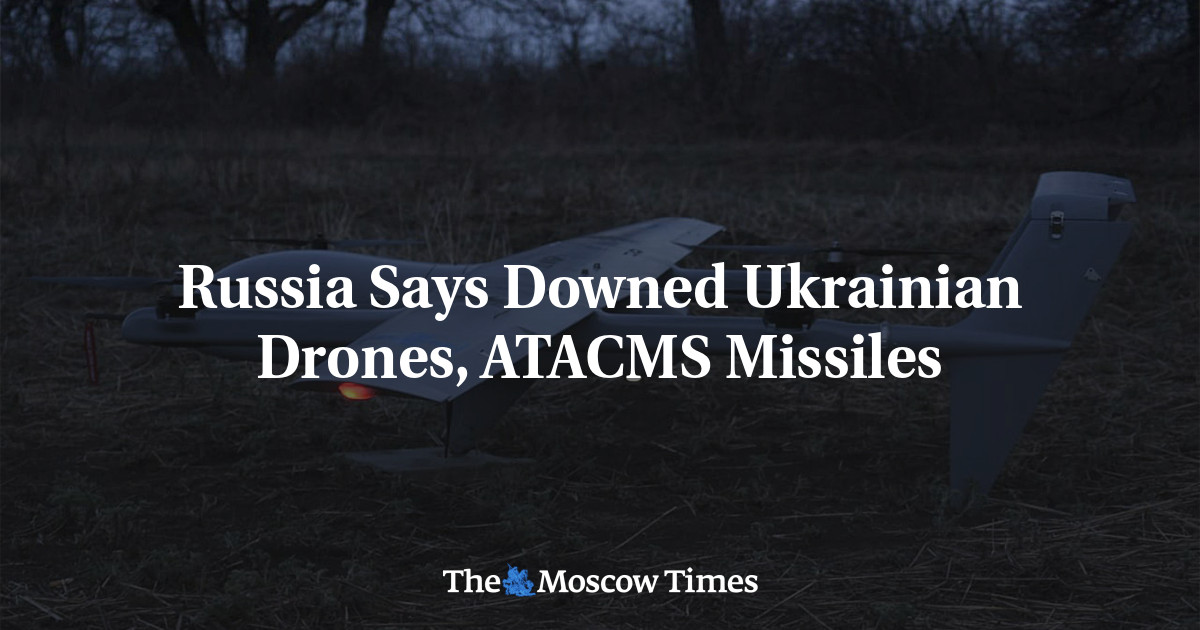 Russia Says Downed Ukrainian Drones, ATACMS Missiles - The Moscow Times
