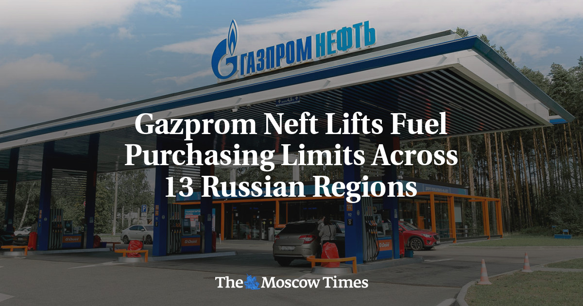 Gazprom Neft Lifts Fuel Purchasing Limits Across 13 Russian Regions