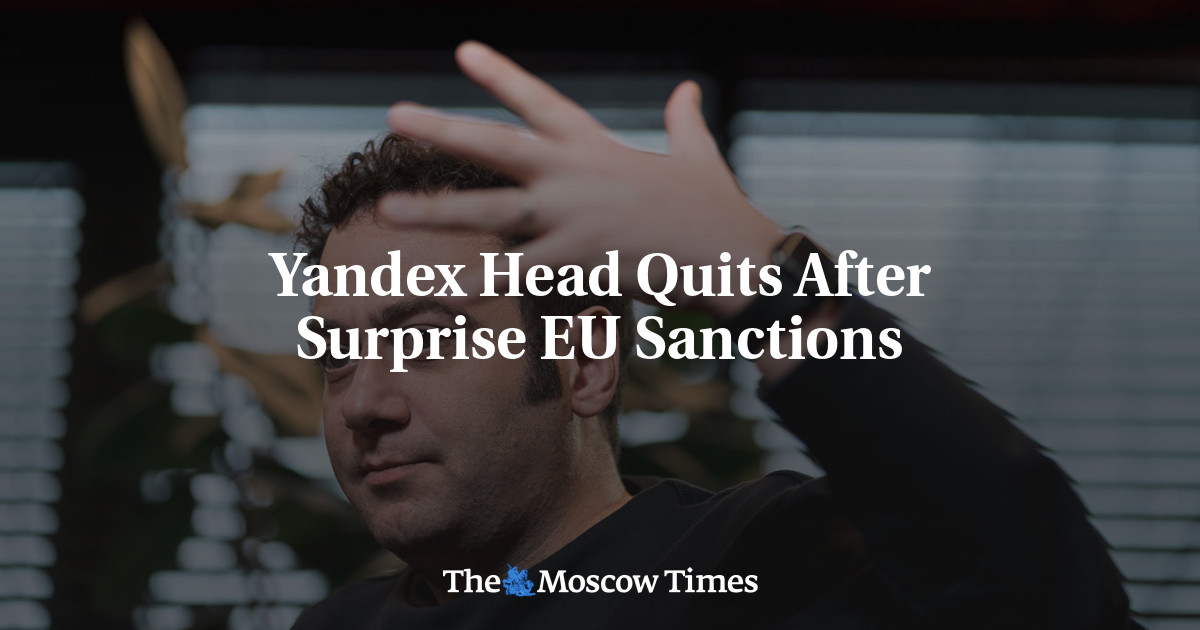 Kepala Yandex pergi setelah sanksi UE yang mengejutkan