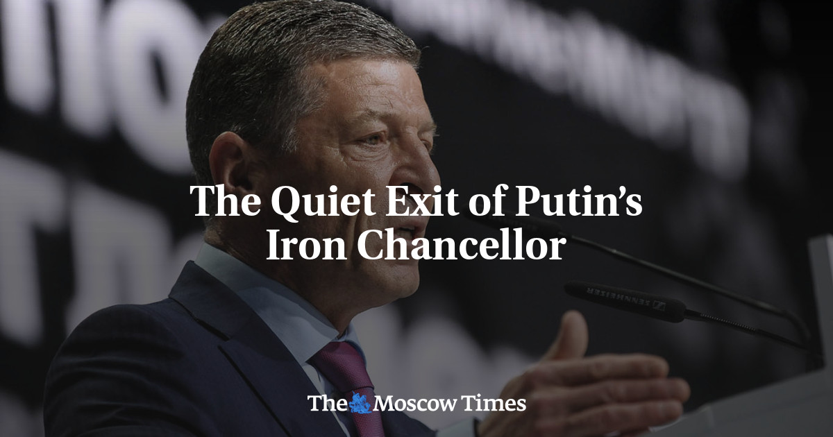 The Quiet Exit of Putin’s Iron Chancellor