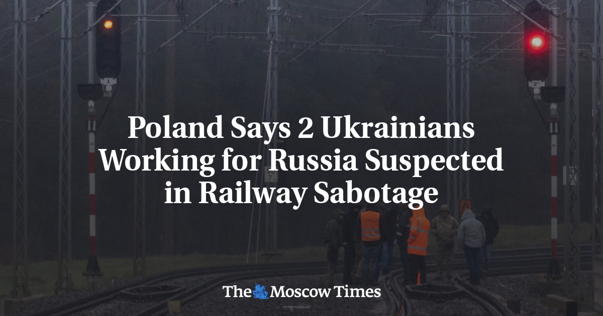 Poland Says 2 Ukrainians Working for Russia Suspected in Railway Sabotage