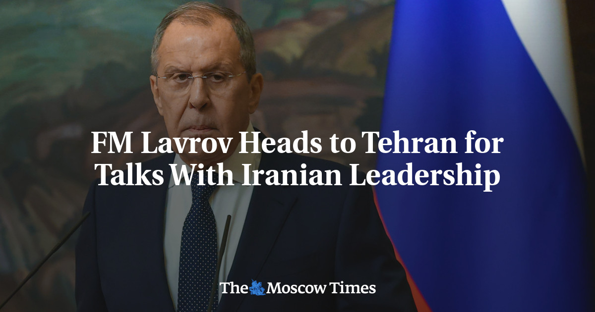 FM Lavrov Heads to Tehran for Talks With Iranian Leadership