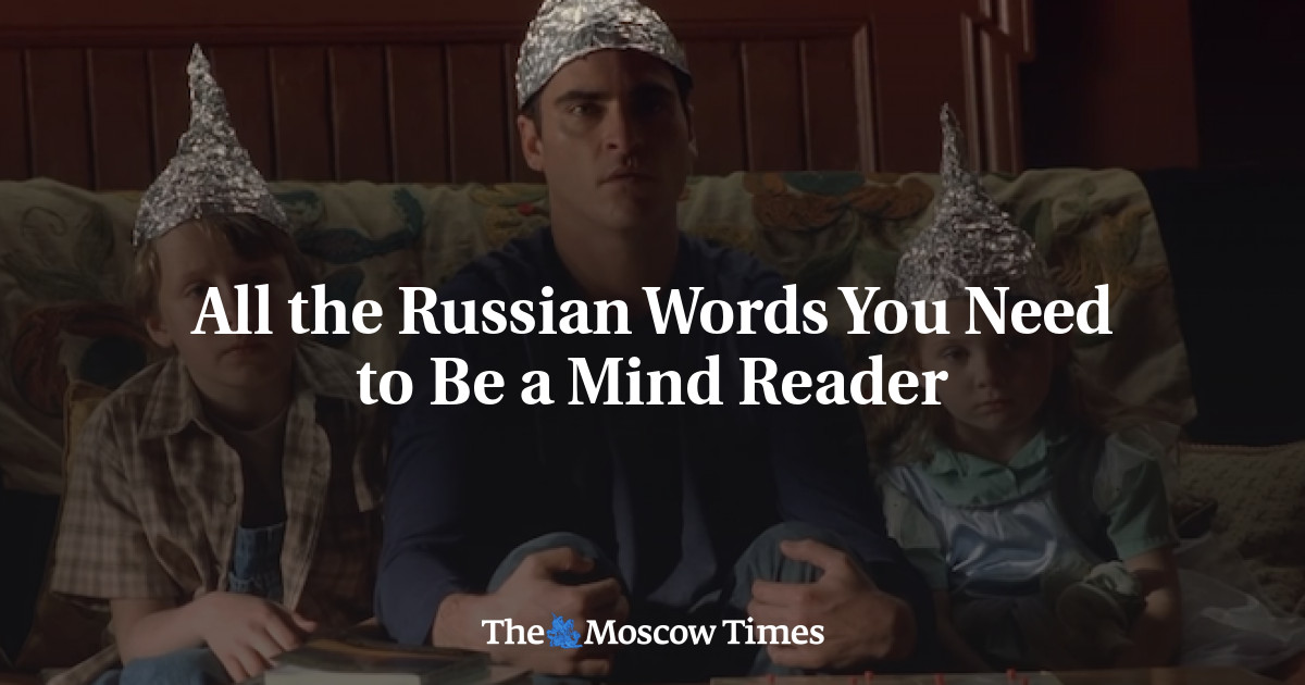 Semua kata-kata Rusia yang Anda butuhkan untuk menjadi pembaca pikiran