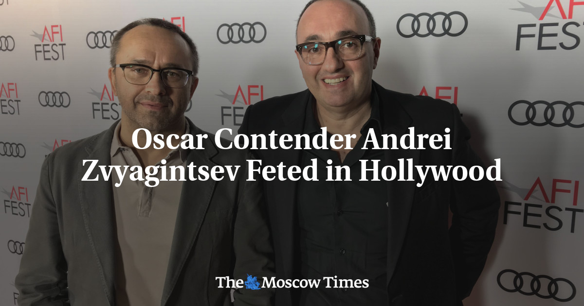 Pesaing Oscar Andrei Zvyagintsev merayakannya di Hollywood