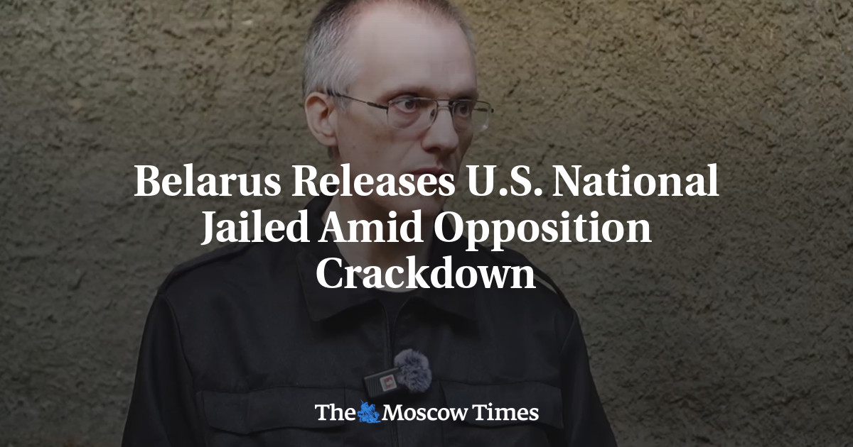 Belarus Releases U.S. National Jailed Amid Opposition Crackdown