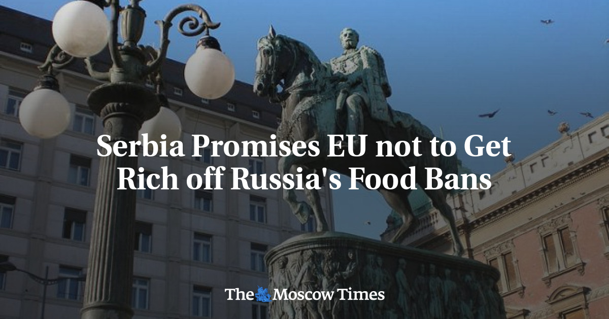 Serbia berjanji kepada UE untuk tidak menjadi kaya karena embargo pangan Rusia