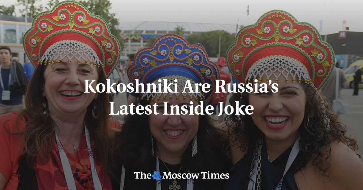 Kokoshniki adalah lelucon terbaru di Rusia