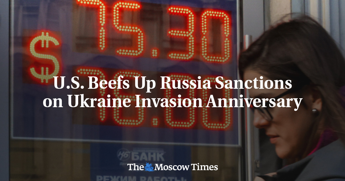 U.S. Beefs Up Russia Sanctions on Ukraine Invasion Anniversary - The ...