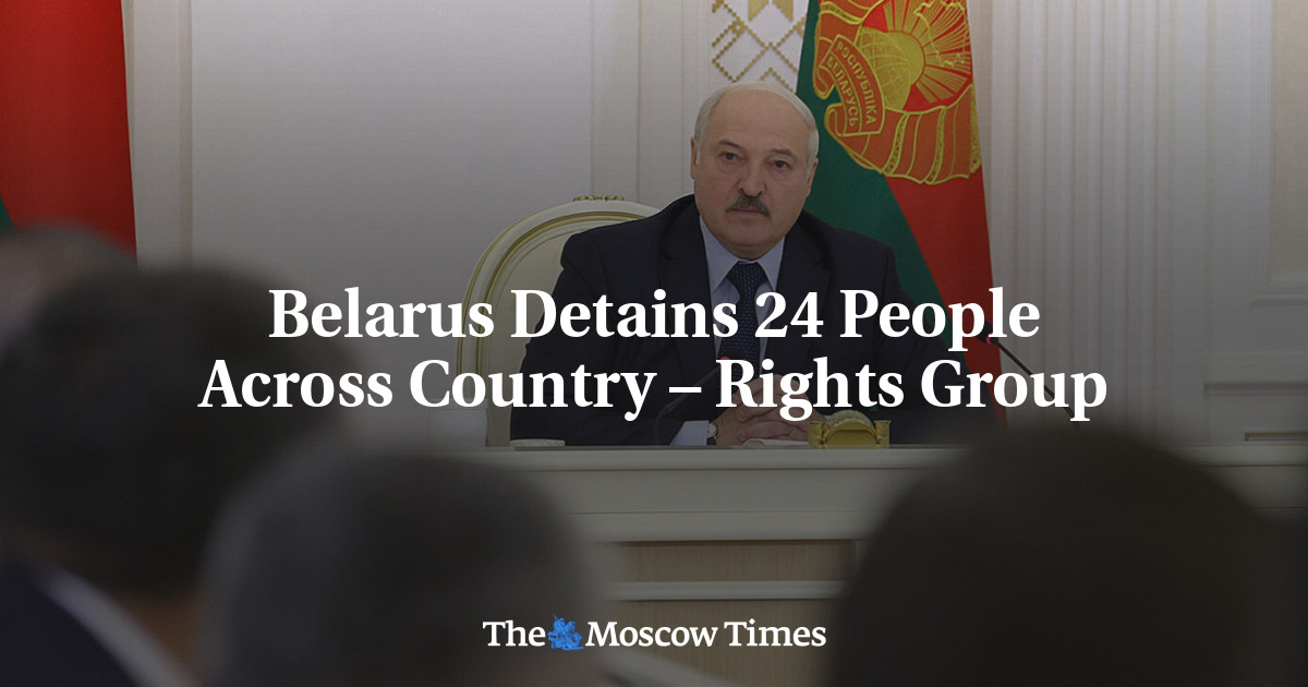 Belarus Detains 24 People Across Country – Rights Group - The Moscow Times