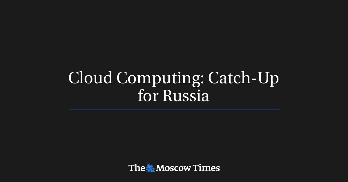 Cloud Computing: Catch-Up for Russia