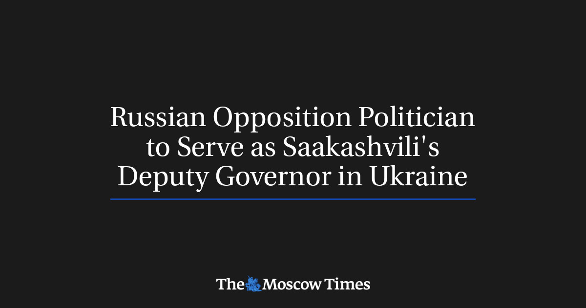 Politisi oposisi Rusia akan menjabat sebagai wakil gubernur Saakashvili di Ukraina