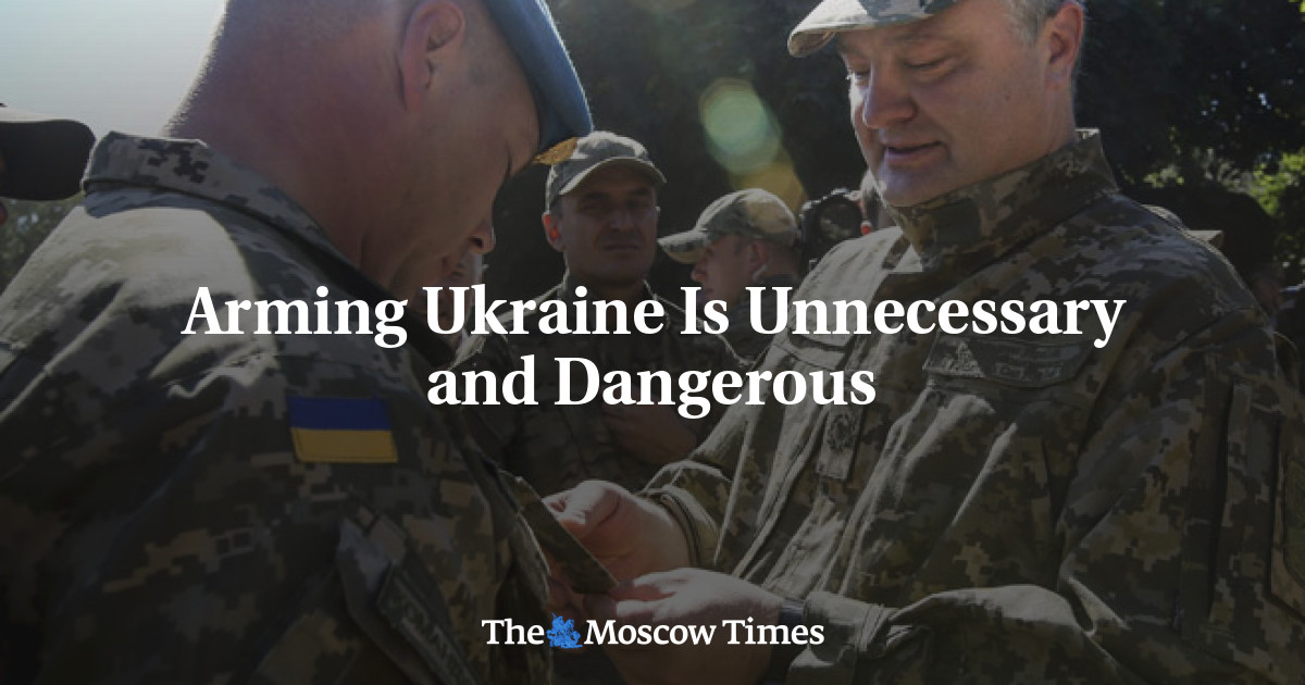 Mempersenjatai Ukraina tidak diperlukan dan berbahaya
