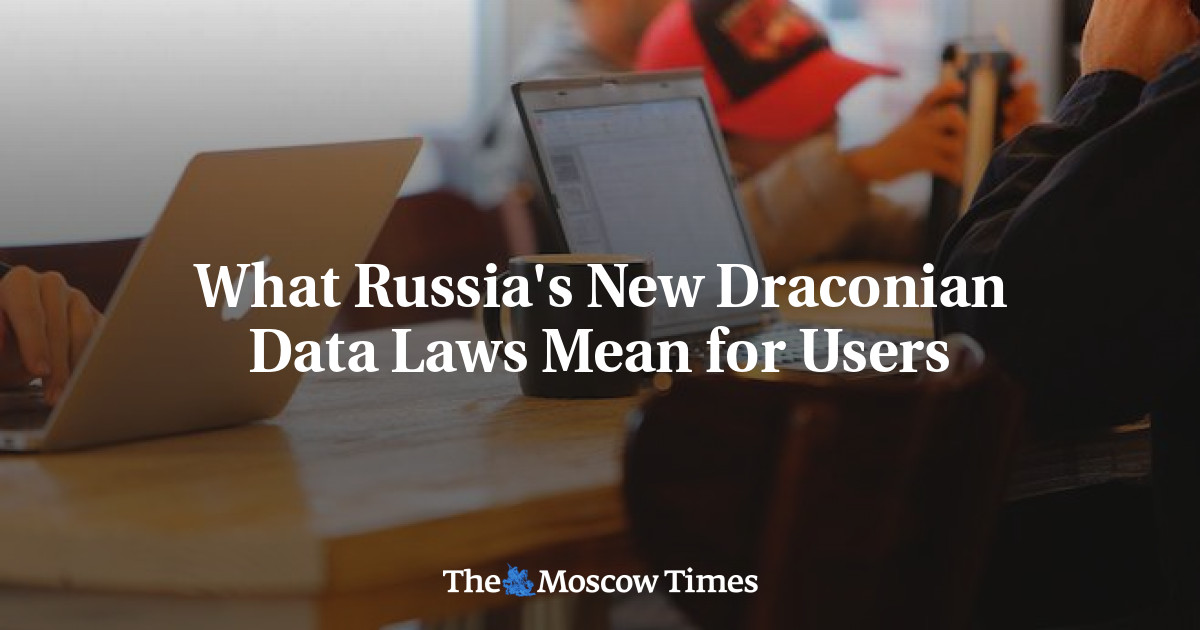 Apa arti undang-undang data baru Rusia yang kejam bagi pengguna